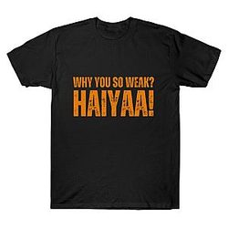 Why You So Weak Haiyaa TTPM1504 Uncle Roger T-Shirts