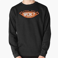 Uncle Roger ask you, Where Your Wok? - Orange Pullover Sweatshirt