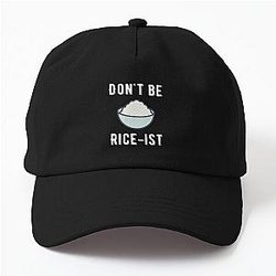 Don't Be Rice-Ist Uncle Roger Quote Design Dad Hat