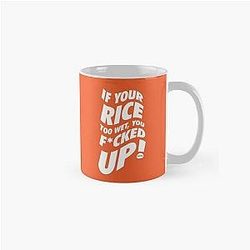 If Your Rice Is Too Wet - Uncle Roger (White) Classic Mug