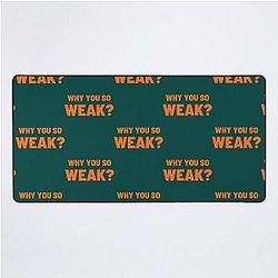 Why you so weak Uncle Roger   Desk Mat