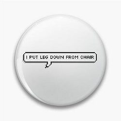 UNCLE ROGER "Leg"  Pin