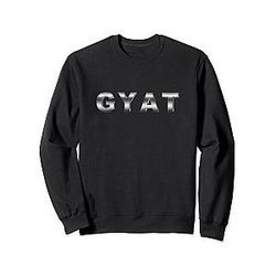 Gyat Unforgotten Sweatshirt