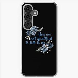 You are not qualified to talk to me - Lan Wangji  - MDZS - The Untamed -  魔道祖师 Samsung Galaxy Soft Case