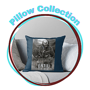 Until Dawn Pillows
