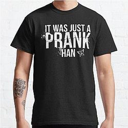 Until Dawn - It was just a prank Han  Classic T-Shirt