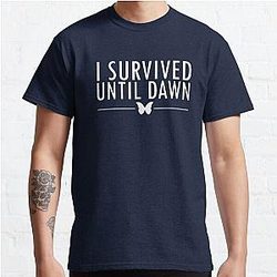 I Survived Until Dawn Classic T-Shirt