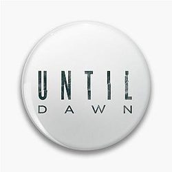 Until Dawn Pin