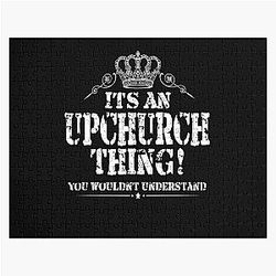 It's An Upchurch Thing! You Wouldn't Understand! Jigsaw Puzzle