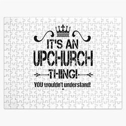It's An Upchurch Thing! You Wouldn't Understand Design Jigsaw Puzzle