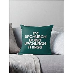 Upchurch Name T Shirt - I'm Upchurch Doing Upchurch Things Name Gift Item Tee   Throw Pillow