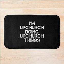 Upchurch Name T Shirt - I'm Upchurch Doing Upchurch Things Name Gift Item Tee Bath Mat