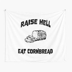 Upchurch Merch Raise Hell And Eat Cornbread Tapestry