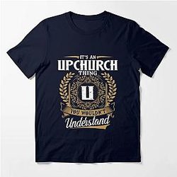 It Is An Upchurch Thing You Wouldnt Understand Essential T-Shirt