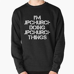 Upchurch Name T Shirt - I'm Upchurch Doing Upchurch Things Name Gift Item Tee   Pullover Sweatshirt