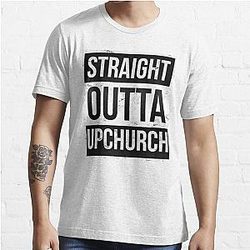 STRAIGHT OUTTA UPCHURCH Essential T-Shirt