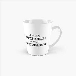 It-s an upchurch thing   Tall Mug