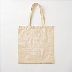 Upchurch Name T Shirt - I'm Upchurch Doing Upchurch Things Name Gift Item Tee   Cotton Tote Bag