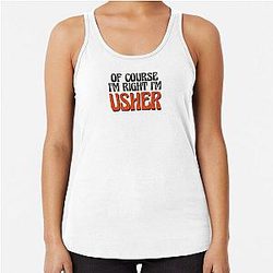 Of Course I'm Usher Racerback Tank Top