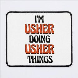 I'm Usher Doing Things Mouse Pad