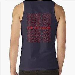 Thank You For The Venom Tank Top