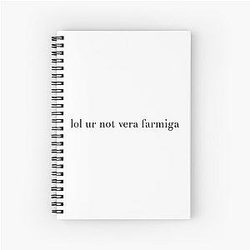 Not Vera Farmiga Spiral Notebook