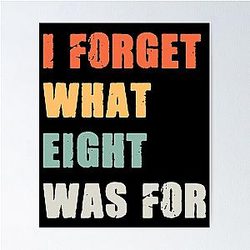 I forget what eight was for - Violent femmes kiss off Poster