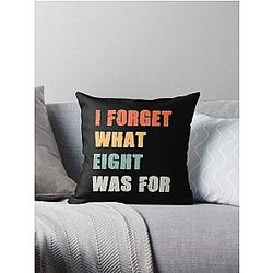 I forget what eight was for - Violent femmes kiss off Throw Pillow