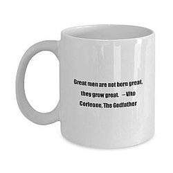 Classic Coffee Mug - Great men grow great as Vito Corleone The Godfather Great for friends or colleagues White 11oz