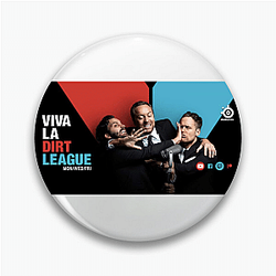 Viva La Dirt League The Kings of Gaming Comedy Viva La Dirt League Pins