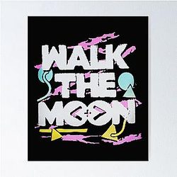WALK THE MOON Poster