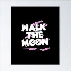 Walk The Moon Poster