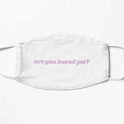 wallows are you bored yet? Flat Mask RB2711