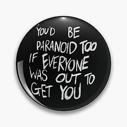 waterparks paranoid too - white Pin