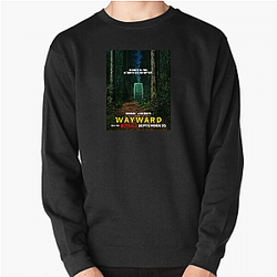 Wayward Always Mysterious Always Intense Wayward Sweatshirts