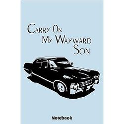 Carry On My Wayward Son Supernatural Notebook 6x9 120 Pages Ruled Journal Daily Organizer