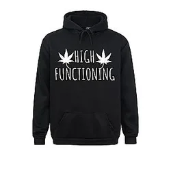 Printed High Functioning Funny Weed Marijuana Leaf Cannabis Sweatshirts
