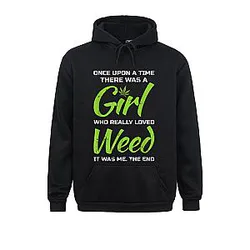Special Men Sweatshirts Girl Who Loves Weed Sarcastic Funny Marijuana Lover Gifts Hoodies
