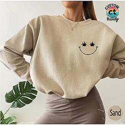 Funny Weed Shirt, Smiley Face Sweatshirt, Stoner Shirt, Marijuana Hoodie ES2912