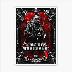 Blade: Wesley Snipes quote sticker