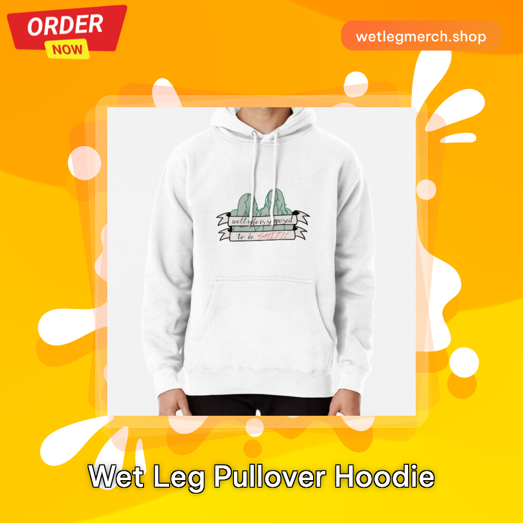 Wet Leg Pullover Hoodie