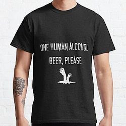 One Human Alcohol Beer - What We Do in the Shadows  Classic T-Shirt RB2709