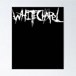 Whitechapel Logo Deathcore  Poster