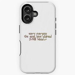 Sorry Everyone The Gays Have Claimed Will Wood iPhone Tough Case