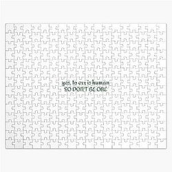 Yes, To Err Is Human, So Don't Be One Will Wood Jigsaw Puzzle
