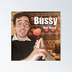 Will Wood Bussy Poster