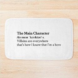 The Main Character by Will Wood Aesthetic Quote Bath Mat