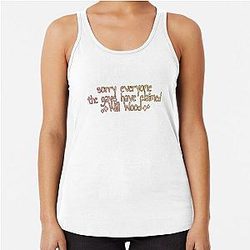 Sorry Everyone The Gays Have Claimed Will Wood Racerback Tank Top