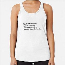 The Main Character by Will Wood Aesthetic Quote Racerback Tank Top