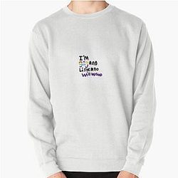 IM GAY AND LISTEN TO WILL WOOD Pullover Sweatshirt